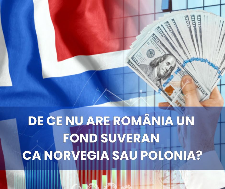 Fond suveran: ce este, de ce România nu are unul și modelele de fond din Norvegia și Polonia Fond suveran: ce este, de ce România nu are unul și modelele de fond din Norvegia și Polonia